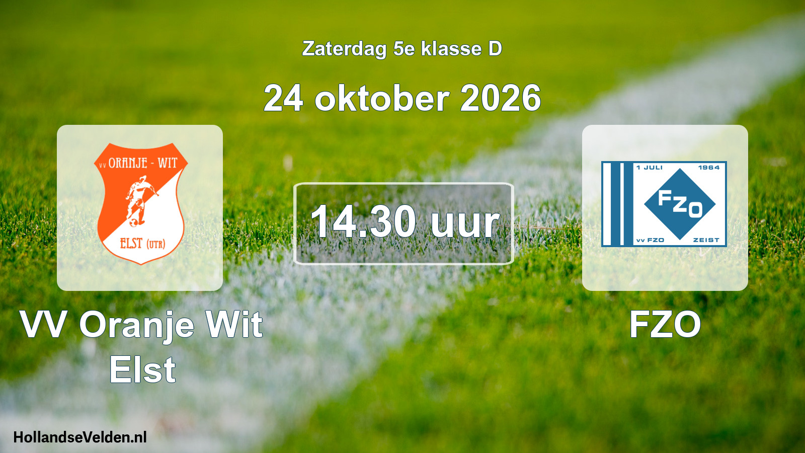 Geplande wedstrijd: VV Oranje Wit Elst - FZO (24 oktober 2026)