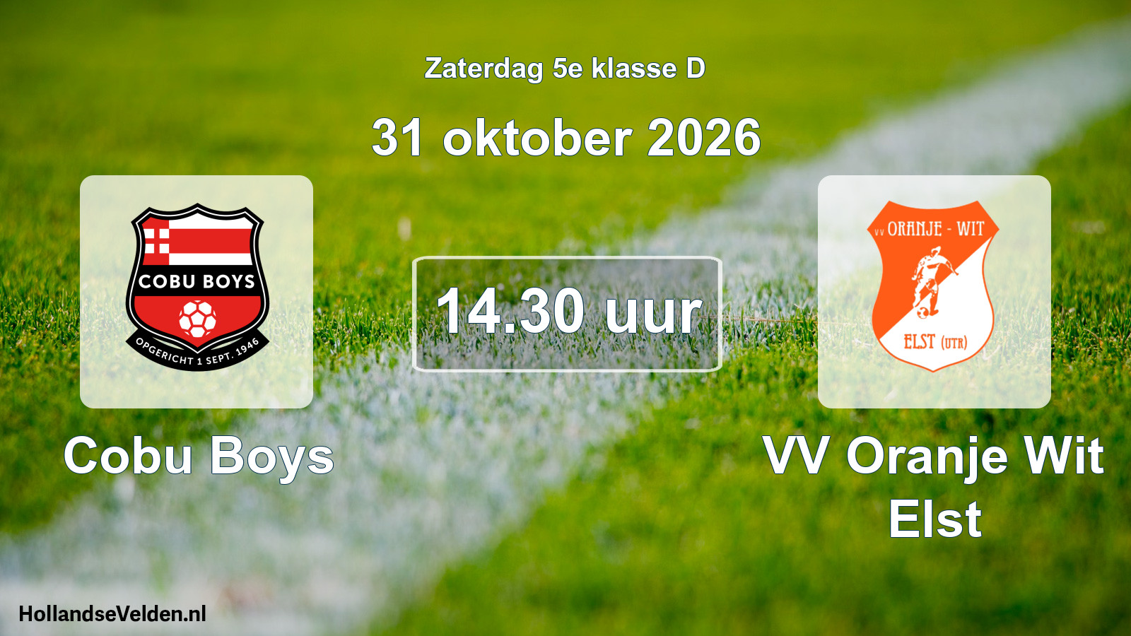 Geplande wedstrijd: Cobu Boys - VV Oranje Wit Elst (31 oktober 2026)