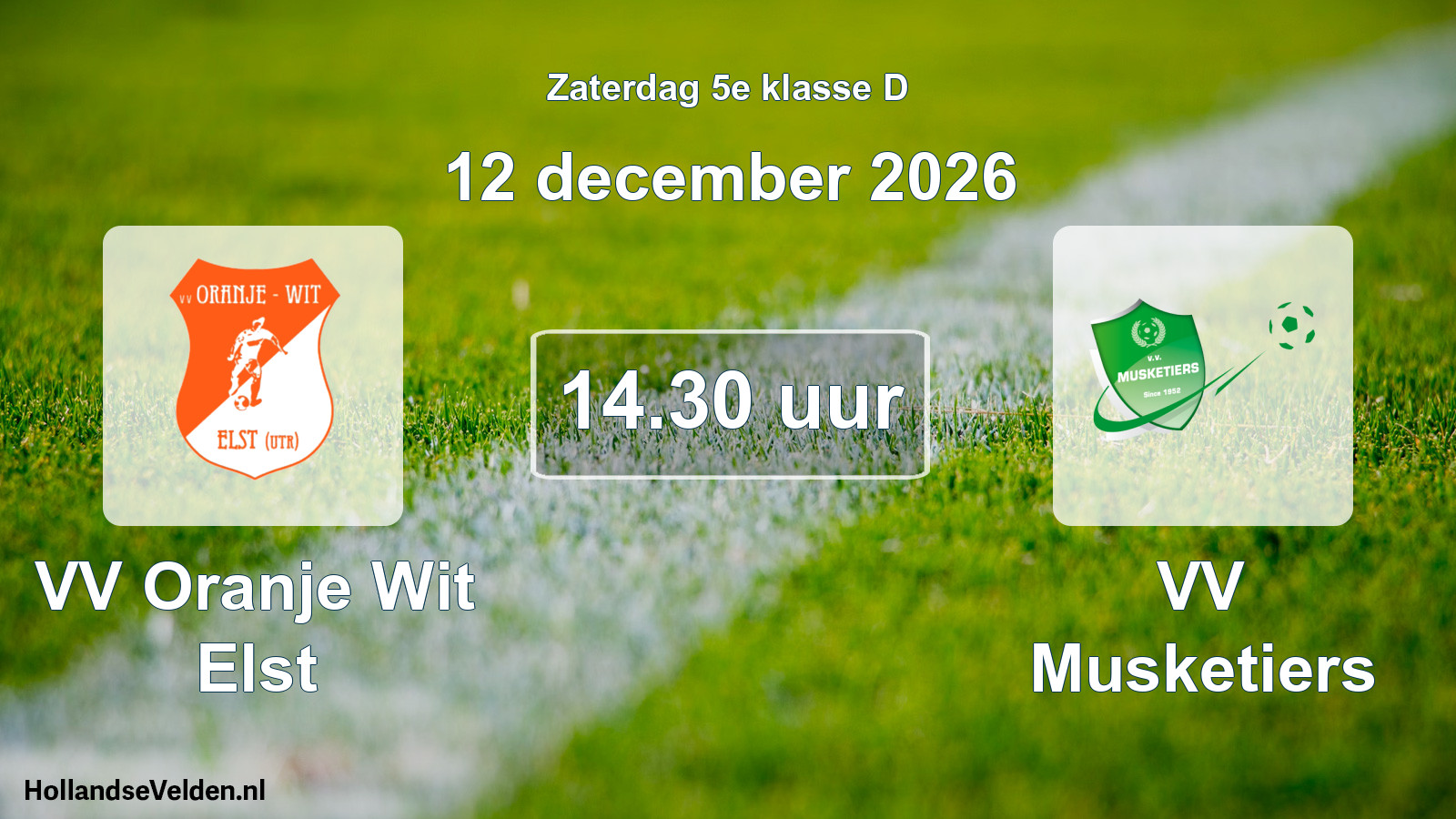 Geplande wedstrijd: VV Oranje Wit Elst - VV Musketiers (12 december 2026)