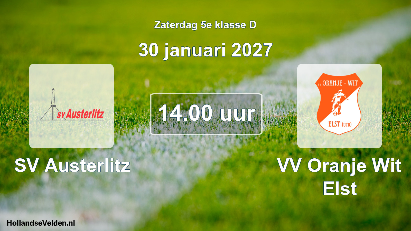 Geplande wedstrijd: SV Austerlitz - VV Oranje Wit Elst (30 januari 2027)