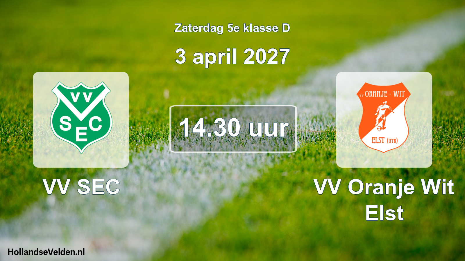 Geplande wedstrijd: VV SEC - VV Oranje Wit Elst (3 april 2027)