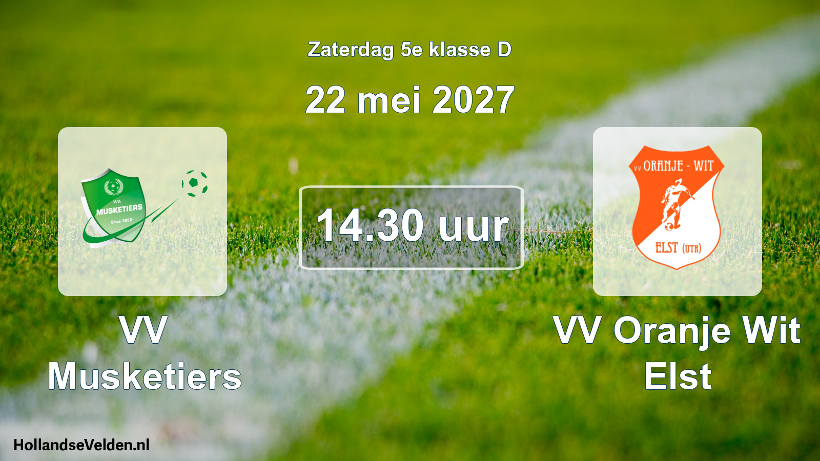 Geplande wedstrijd: VV Musketiers - VV Oranje Wit Elst (22 mei 2027)