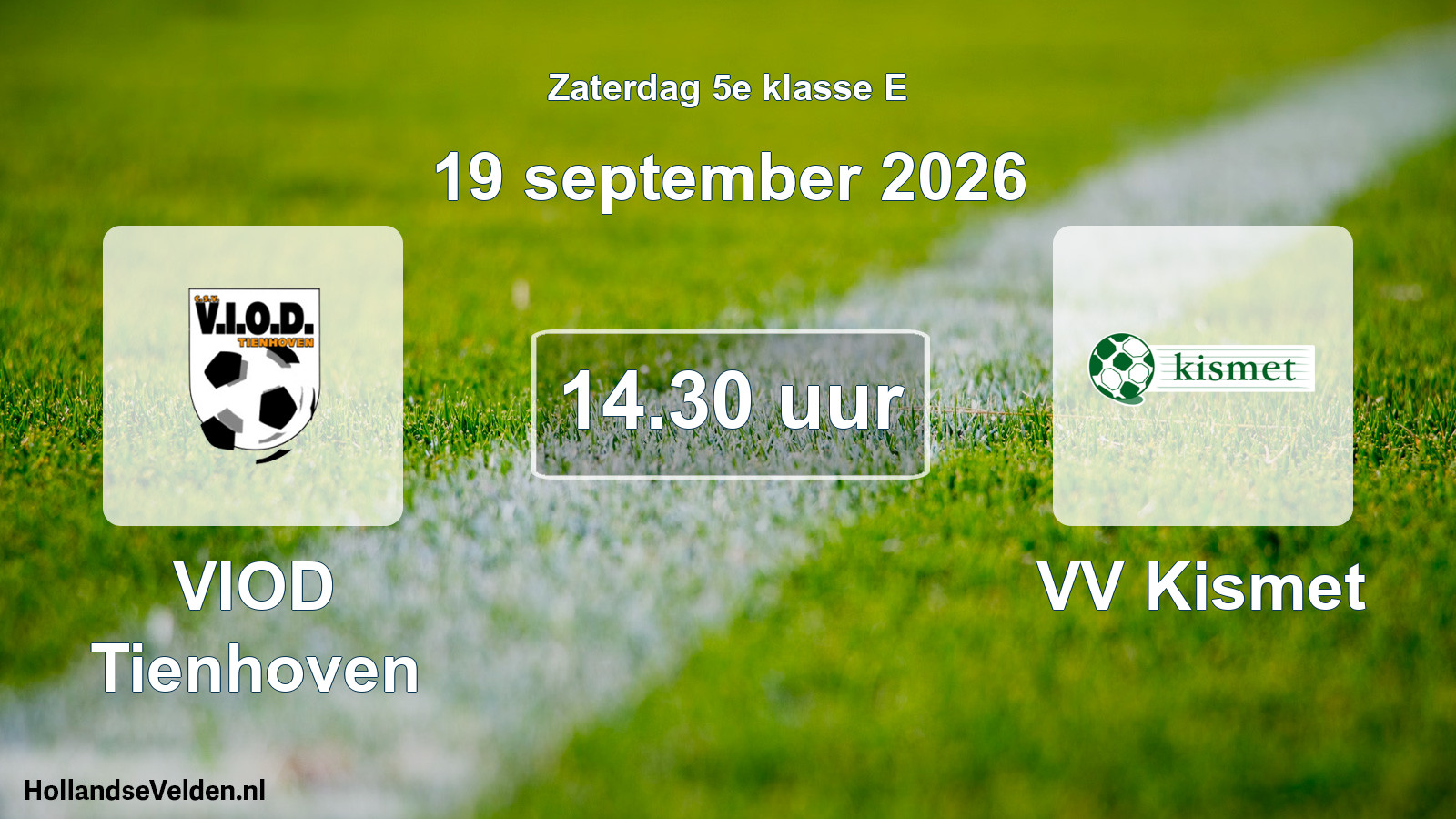 Geplande wedstrijd: VIOD Tienhoven - VV Kismet (19 september 2026)