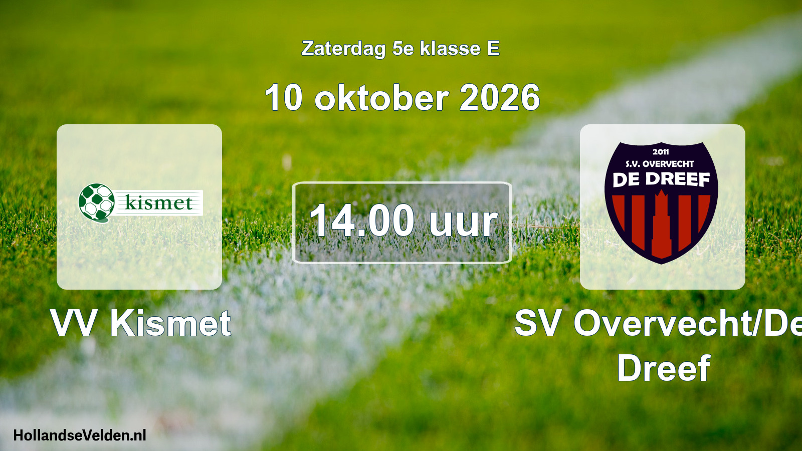 Geplande wedstrijd: VV Kismet - SV Overvecht/De Dreef (10 oktober 2026)