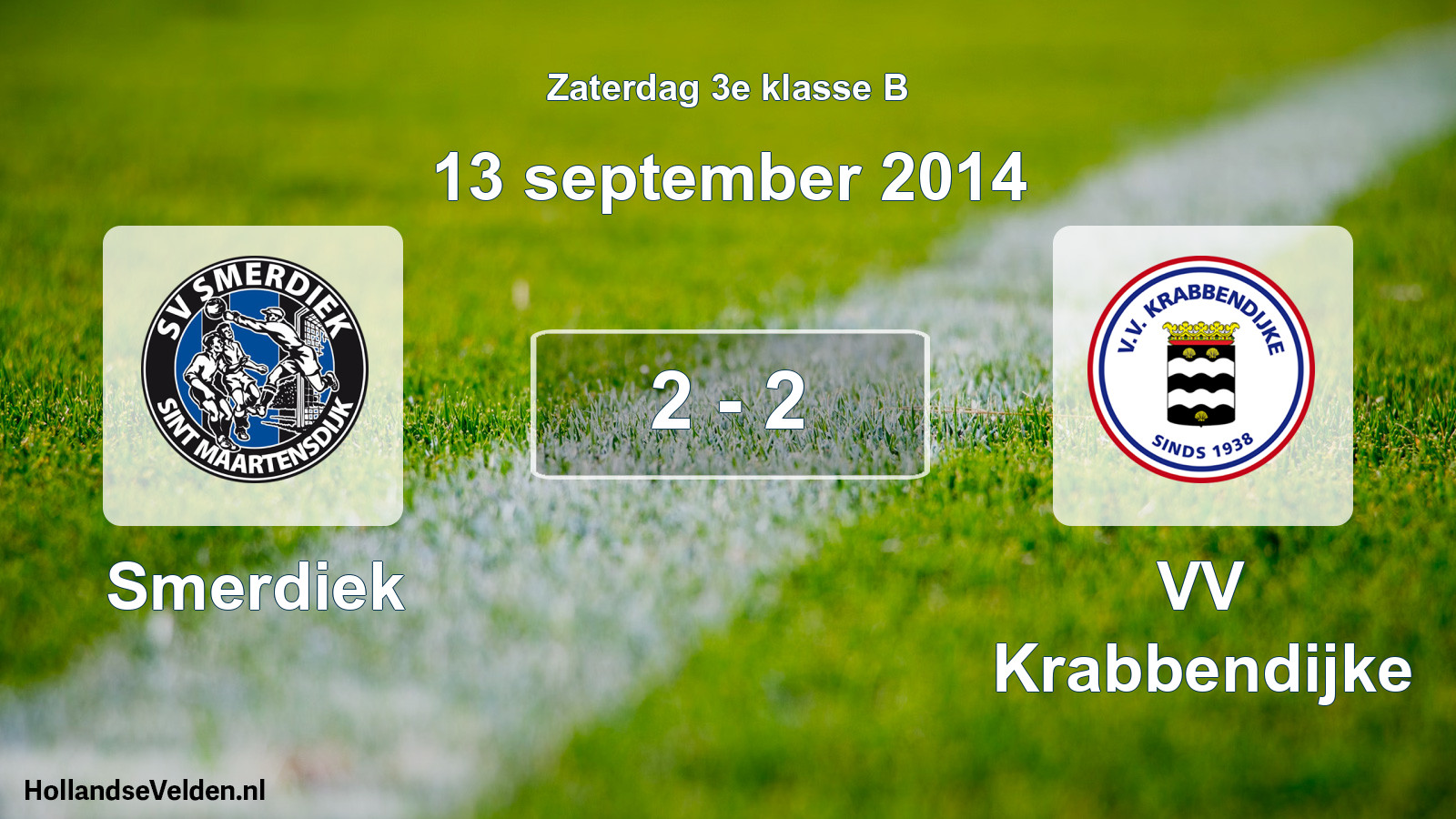 Total number of matches played: Smerdiek - VV Krabbendijke 2 - 2 (13 September 2014)
