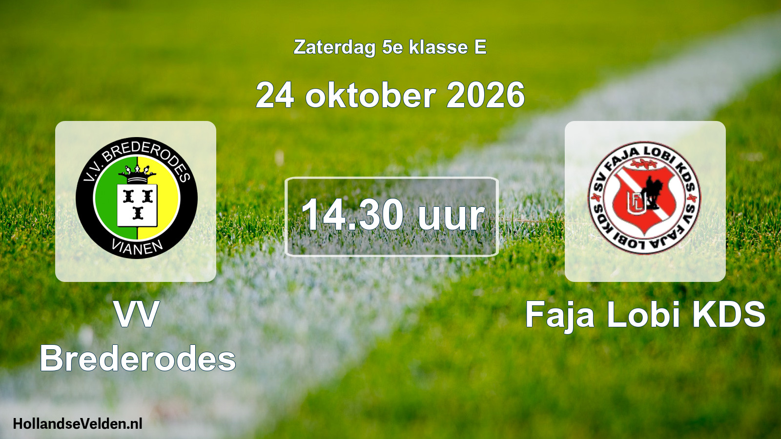 Scheduled Match: VV Brederodes - Faja Lobi KDS (24 October 2026)