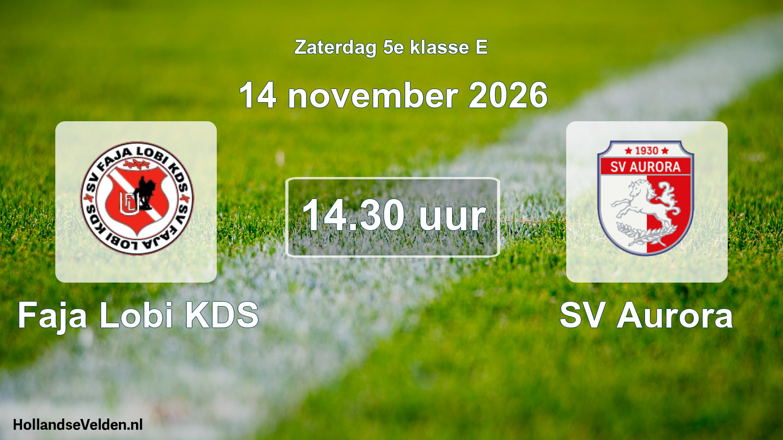 Geplande wedstrijd: Faja Lobi KDS - SV Aurora (14 november 2026)