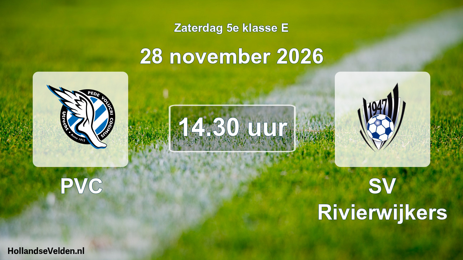 Geplande wedstrijd: PVC - SV Rivierwijkers (28 november 2026)