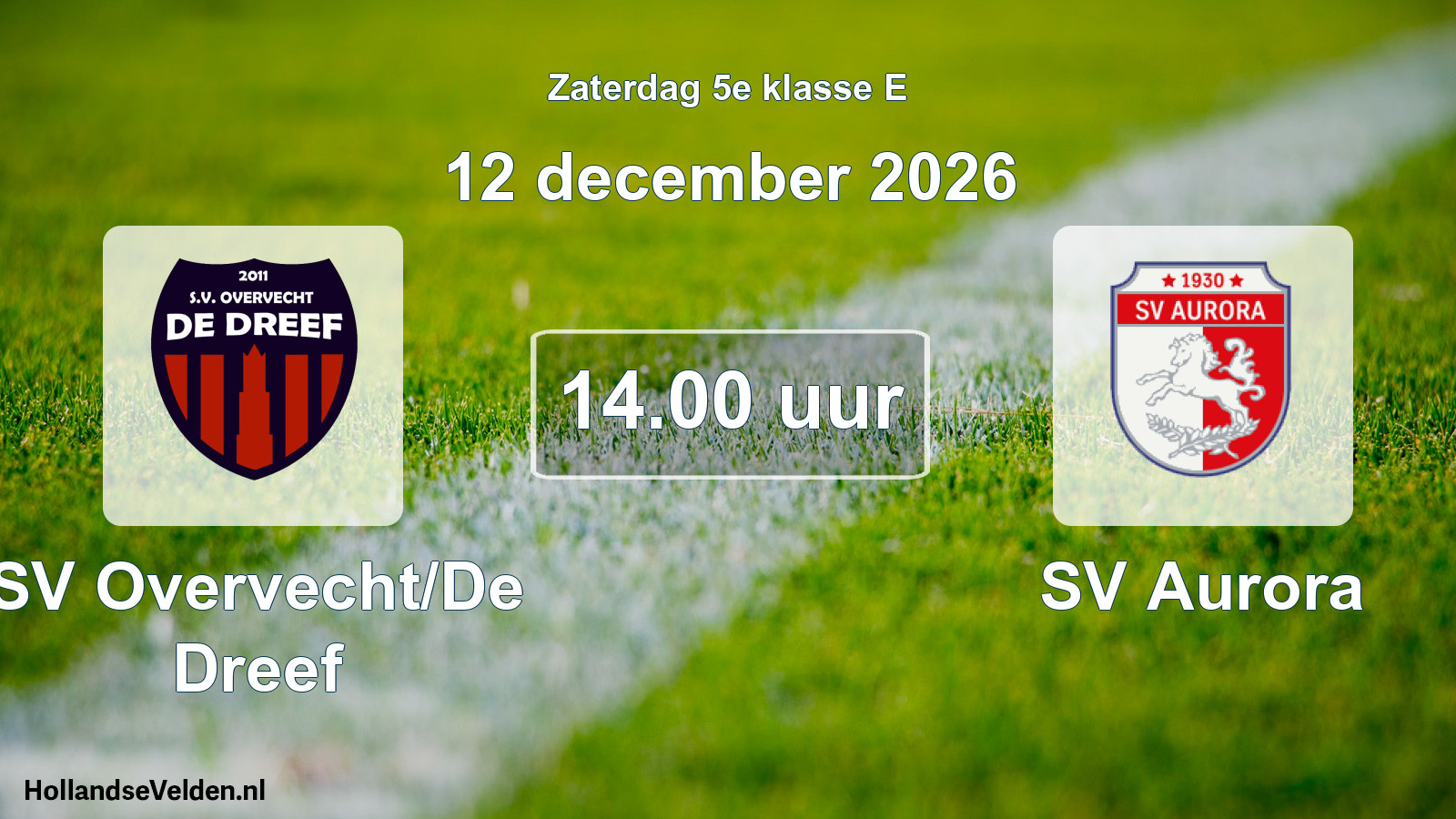 Geplande wedstrijd: SV Overvecht/De Dreef - SV Aurora (12 december 2026)