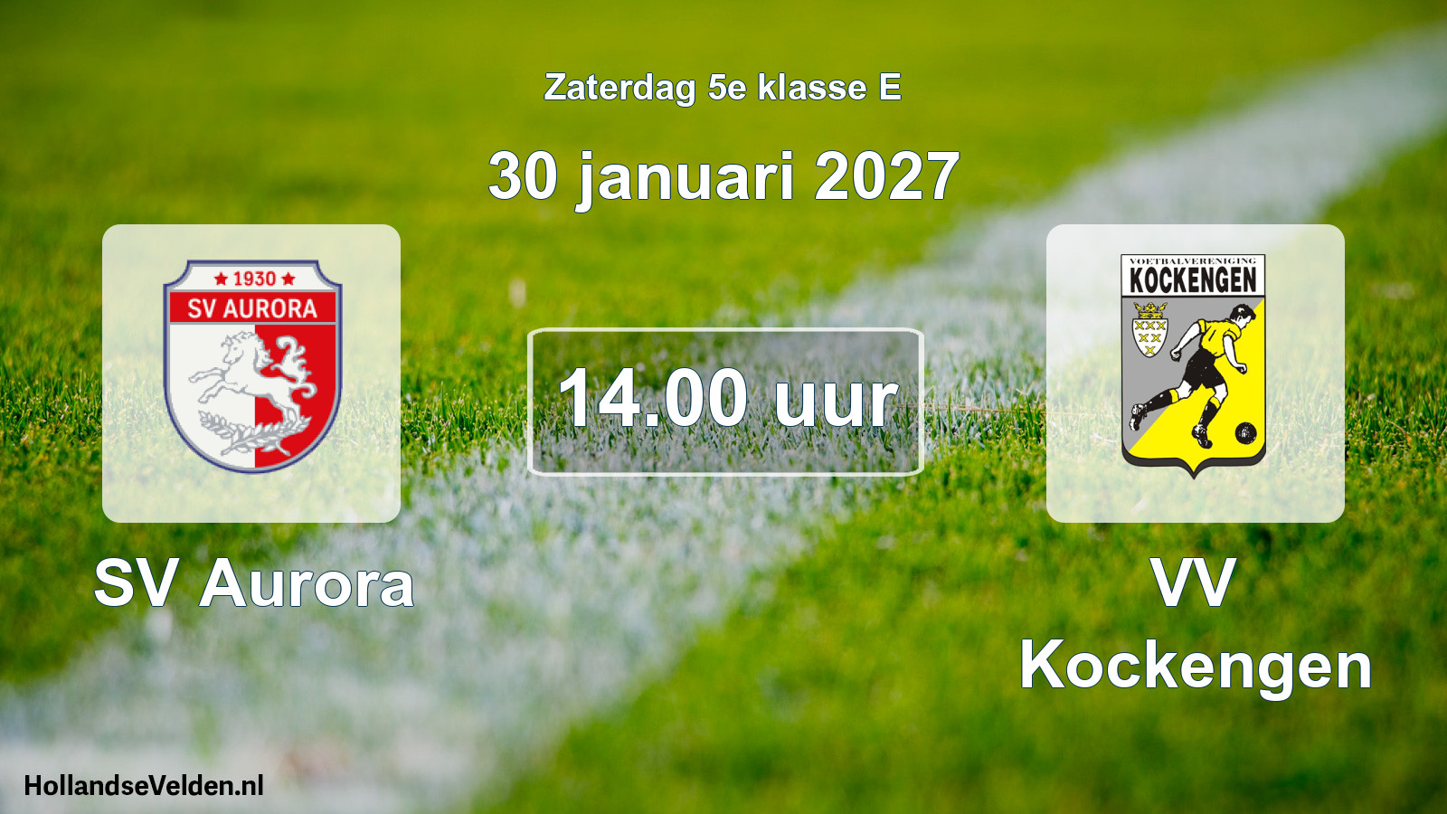 Geplande wedstrijd: SV Aurora - VV Kockengen (30 januari 2027)