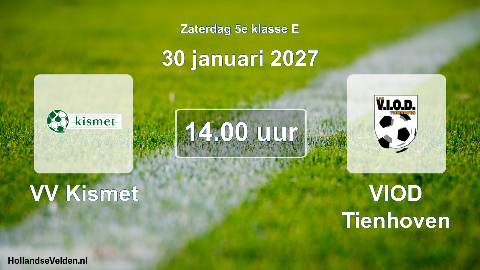 Geplande wedstrijd: VV Kismet - VIOD Tienhoven (30 januari 2027)