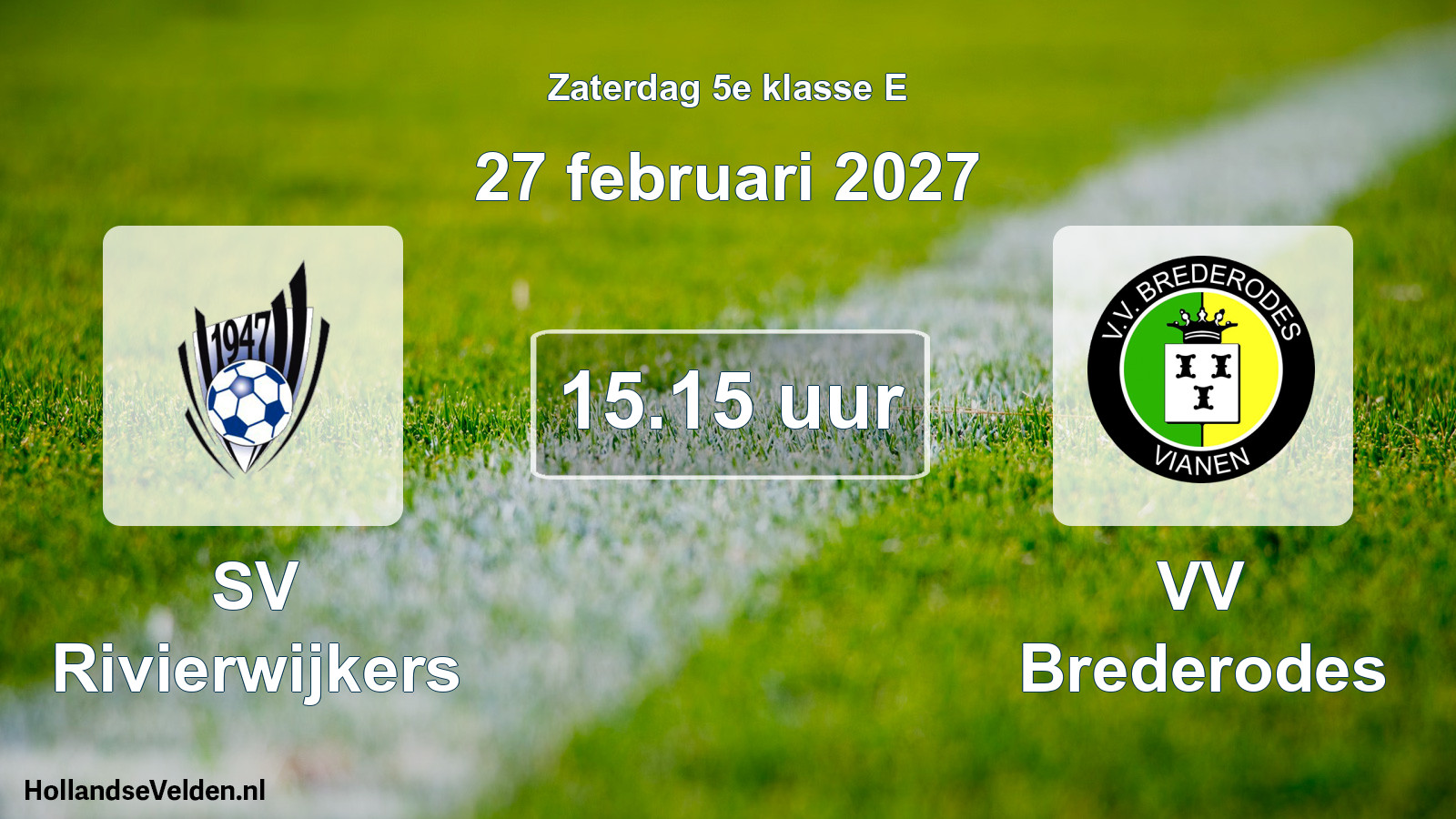 Geplande wedstrijd: SV Rivierwijkers - VV Brederodes (27 februari 2027)
