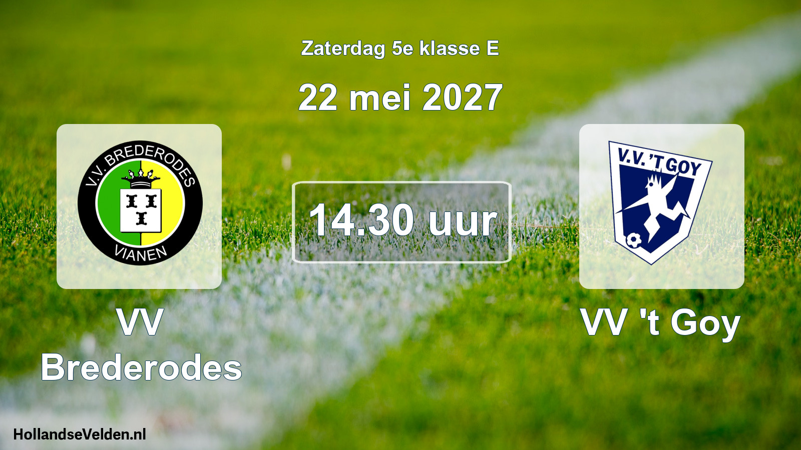 Geplande wedstrijd: VV Brederodes - VV 't Goy (22 mei 2027)