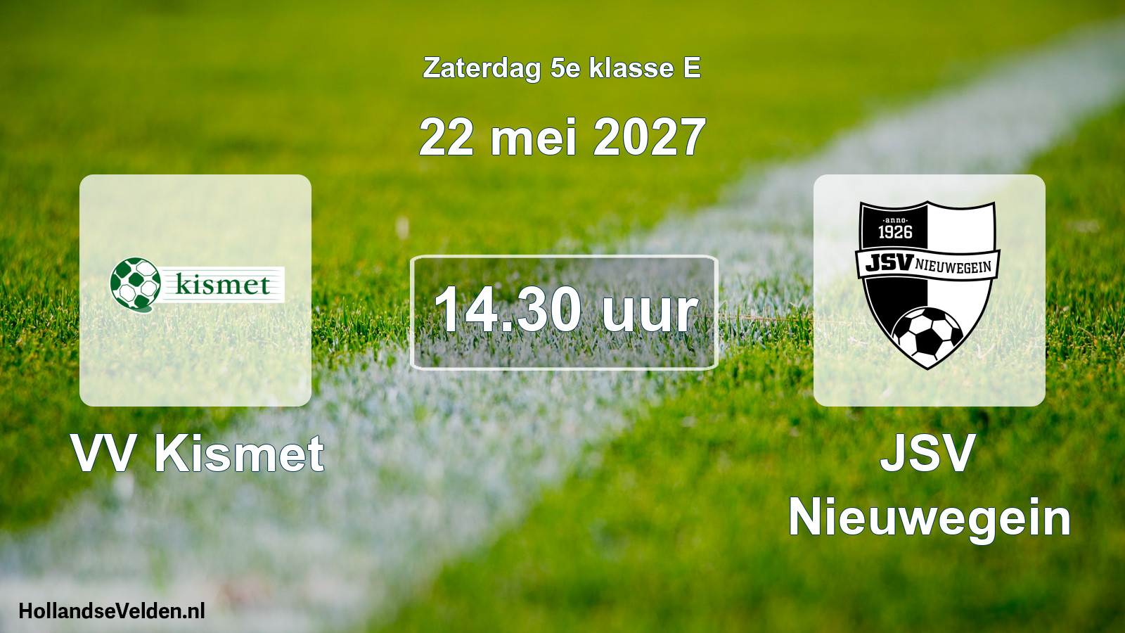 Geplande wedstrijd: VV Kismet - JSV Nieuwegein (22 mei 2027)