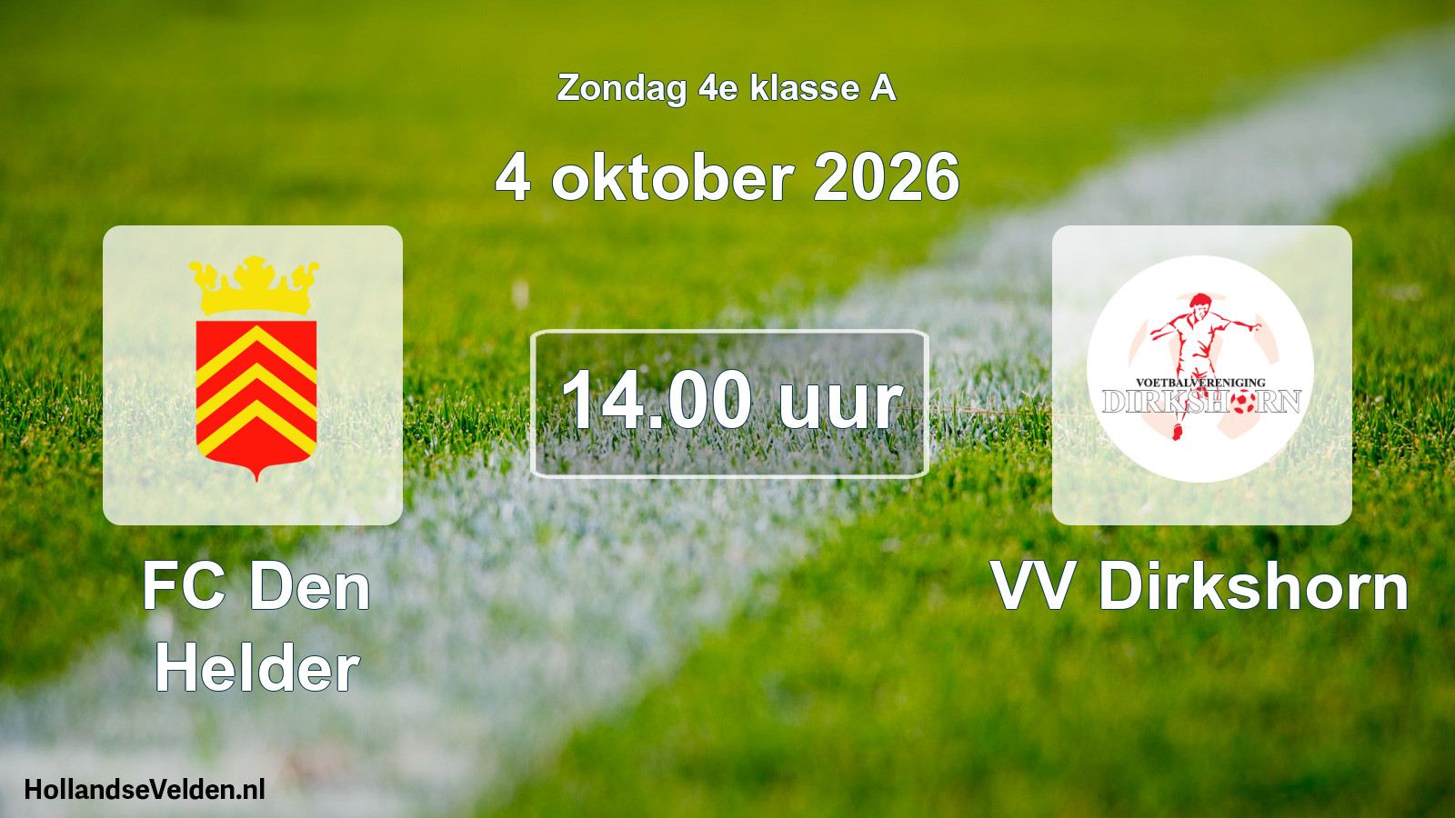 Geplande wedstrijd: FC Den Helder - VV Dirkshorn (4 oktober 2026)