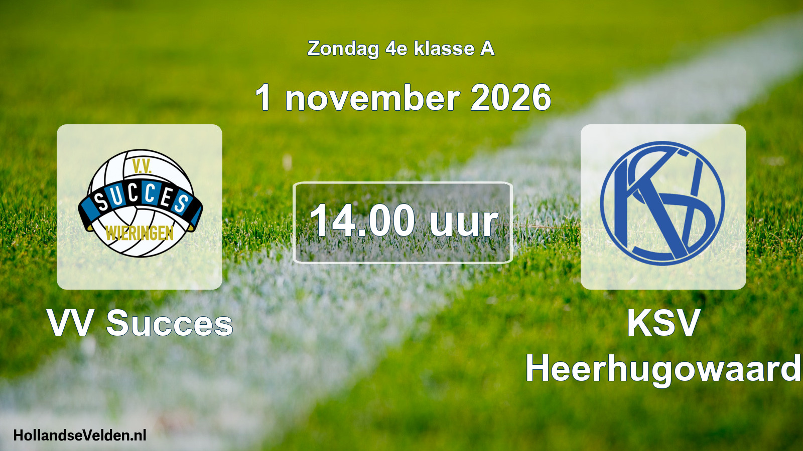 Geplande wedstrijd: VV Succes - KSV Heerhugowaard (1 november 2026)