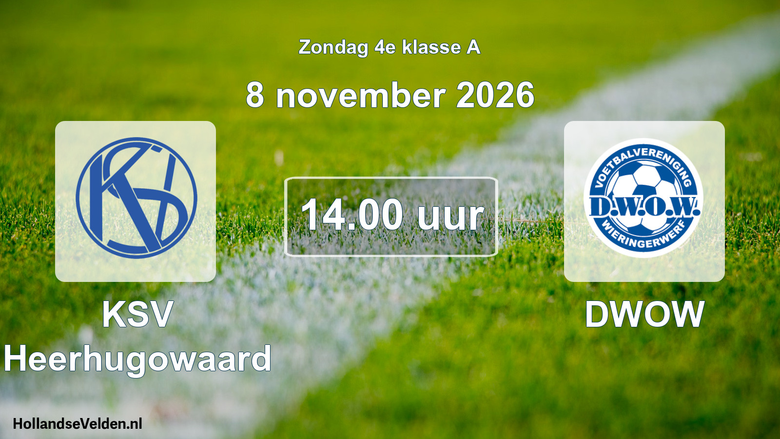 Geplande wedstrijd: KSV Heerhugowaard - DWOW (8 november 2026)
