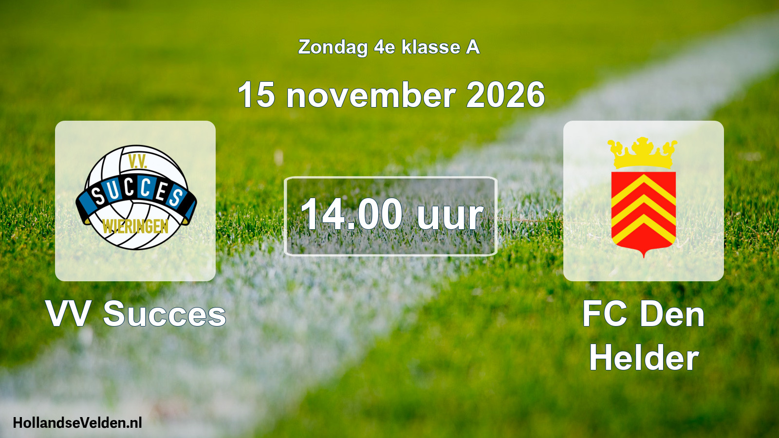 Geplande wedstrijd: VV Succes - FC Den Helder (15 november 2026)