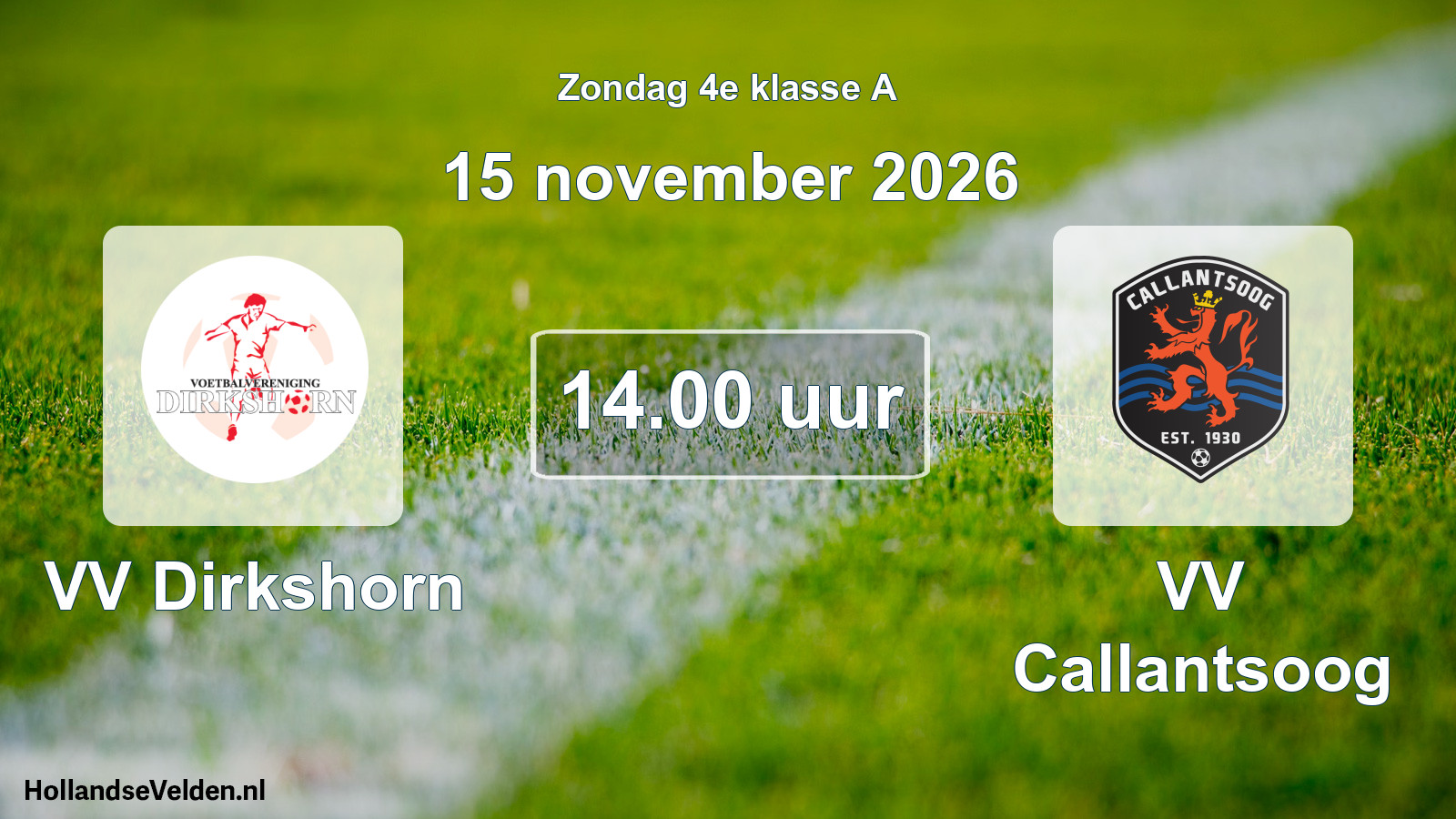 Geplande wedstrijd: VV Dirkshorn - VV Callantsoog (15 november 2026)