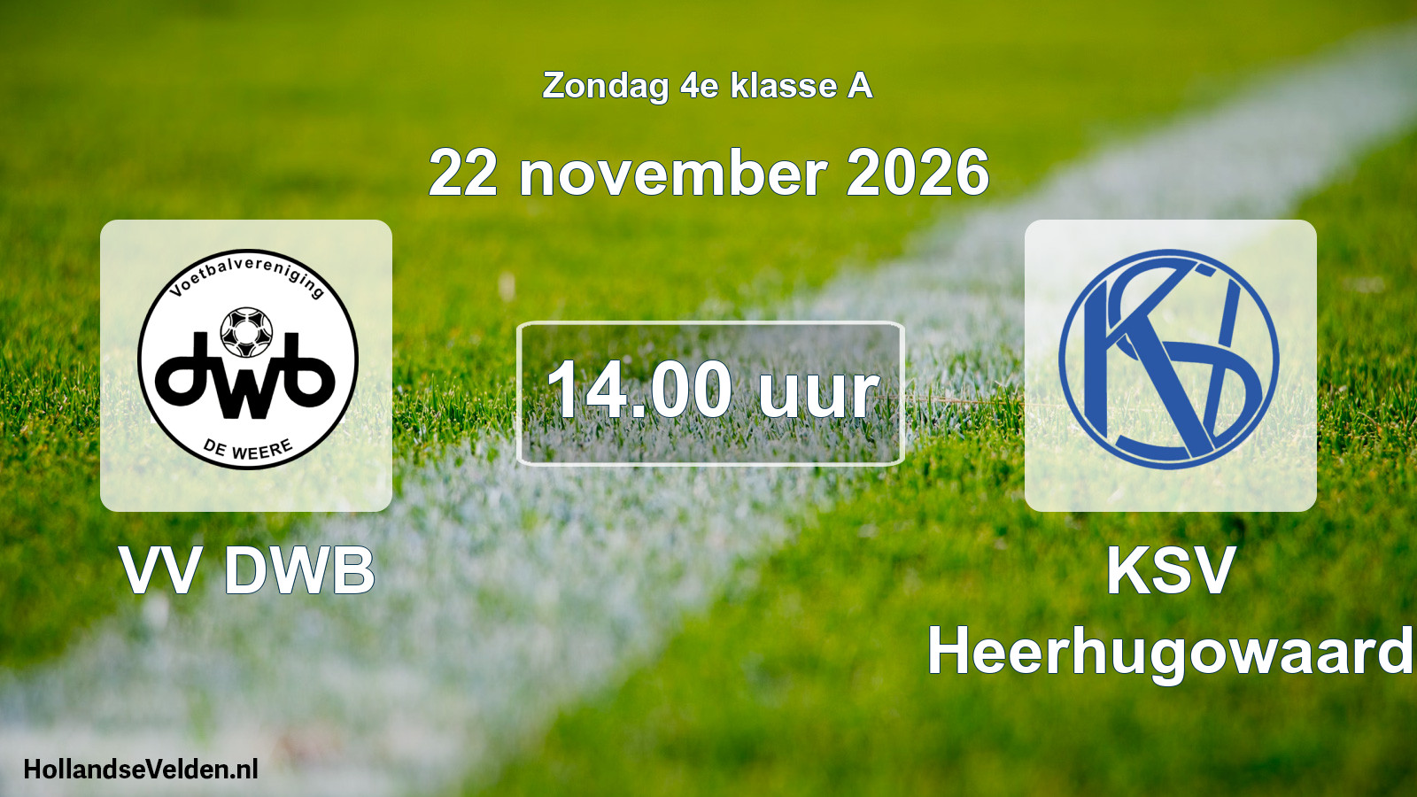 Geplande wedstrijd: VV DWB - KSV Heerhugowaard (22 november 2026)
