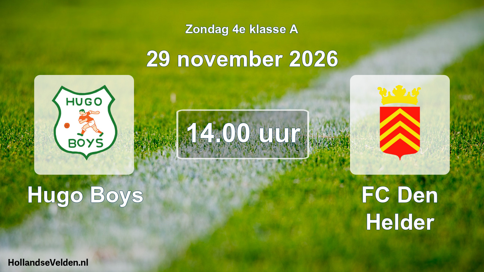 Geplande wedstrijd: Hugo Boys - FC Den Helder (29 november 2026)