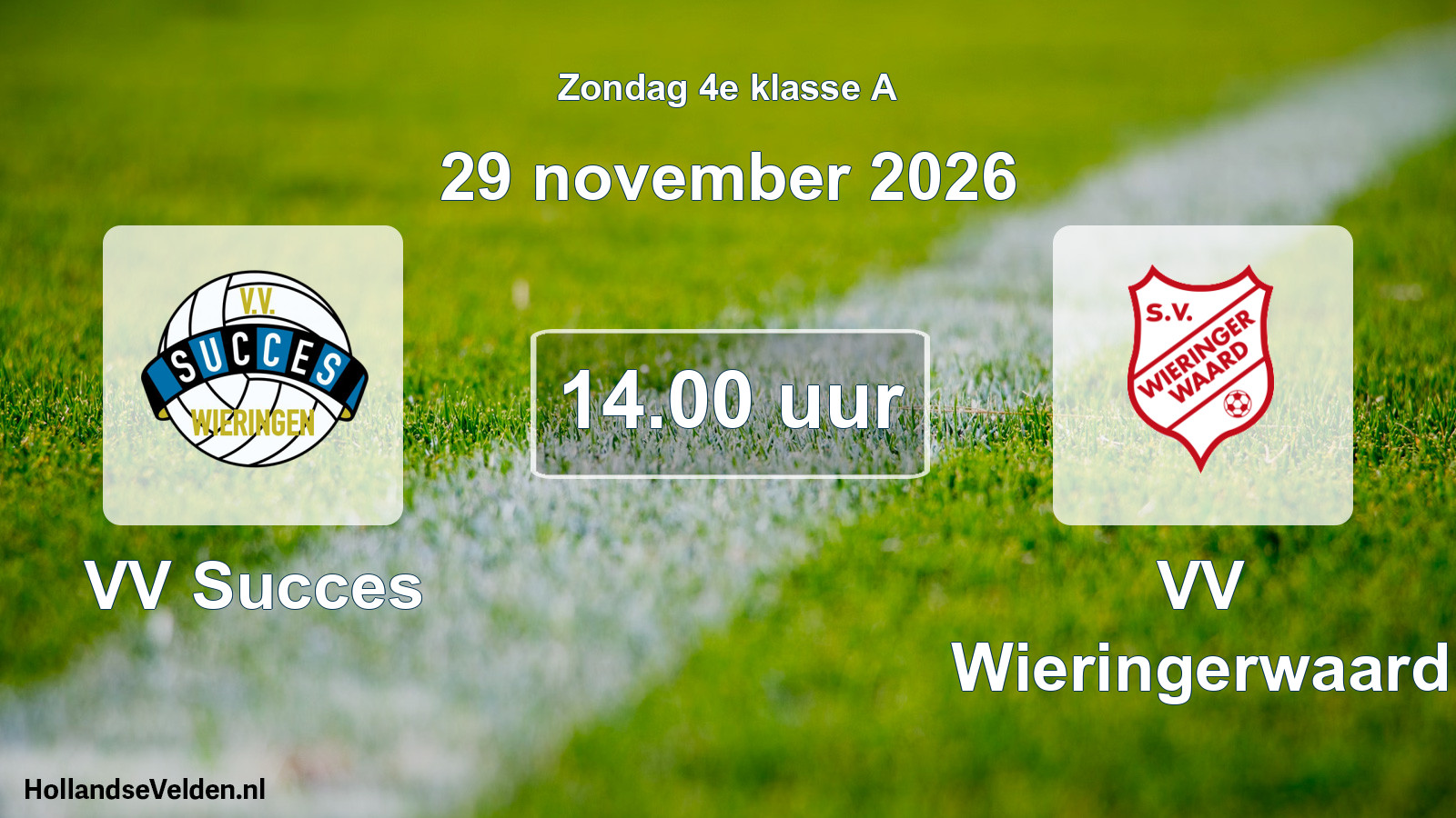 Geplande wedstrijd: VV Succes - VV Wieringerwaard (29 november 2026)