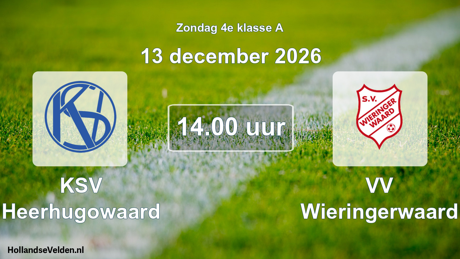 Scheduled Match: KSV Heerhugowaard - VV Wieringerwaard (13 December 2026)