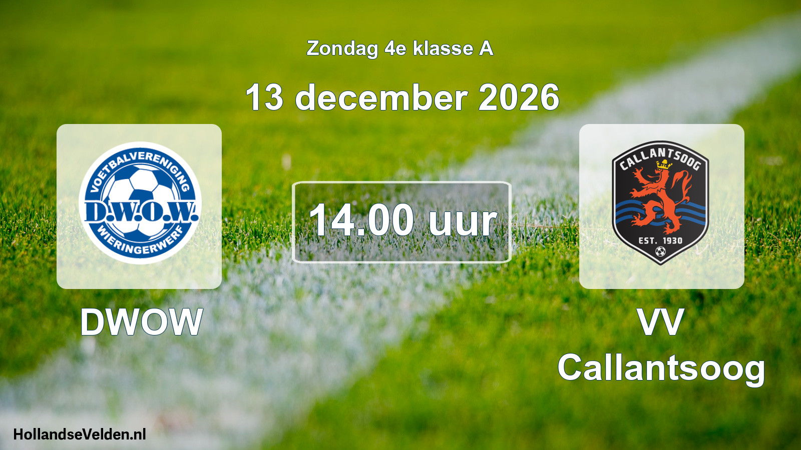 Scheduled Match: DWOW - VV Callantsoog (13 December 2026)
