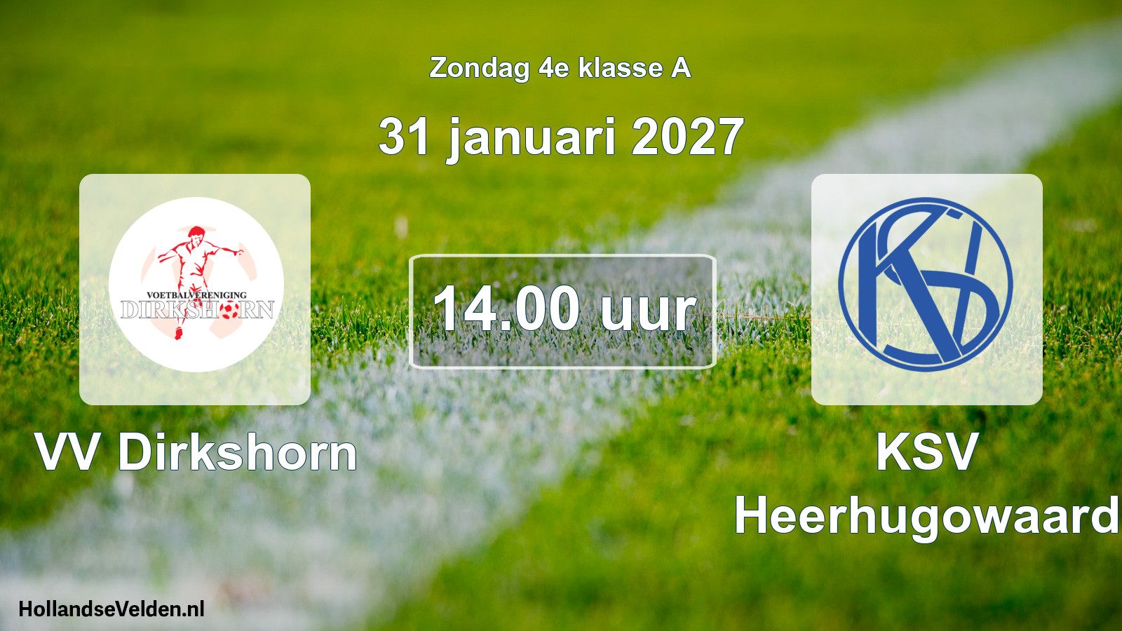 Geplande wedstrijd: VV Dirkshorn - KSV Heerhugowaard (31 januari 2027)