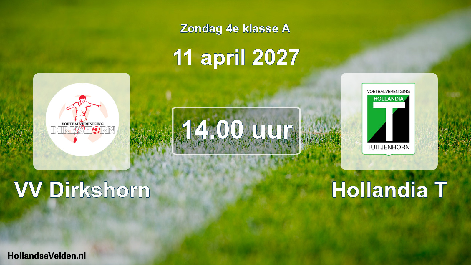 Geplande wedstrijd: VV Dirkshorn - Hollandia T (11 april 2027)