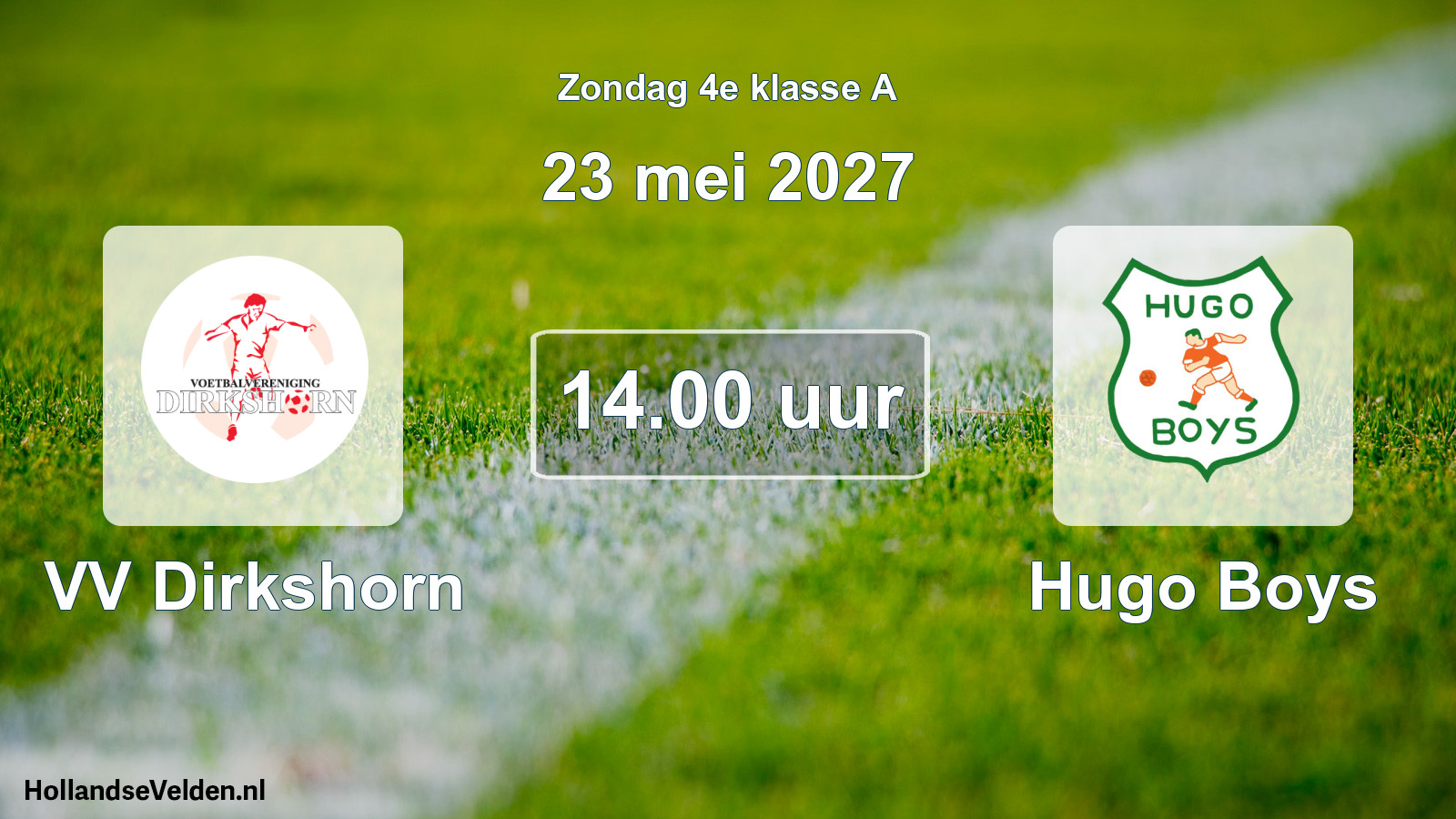 Geplande wedstrijd: VV Dirkshorn - Hugo Boys (23 mei 2027)