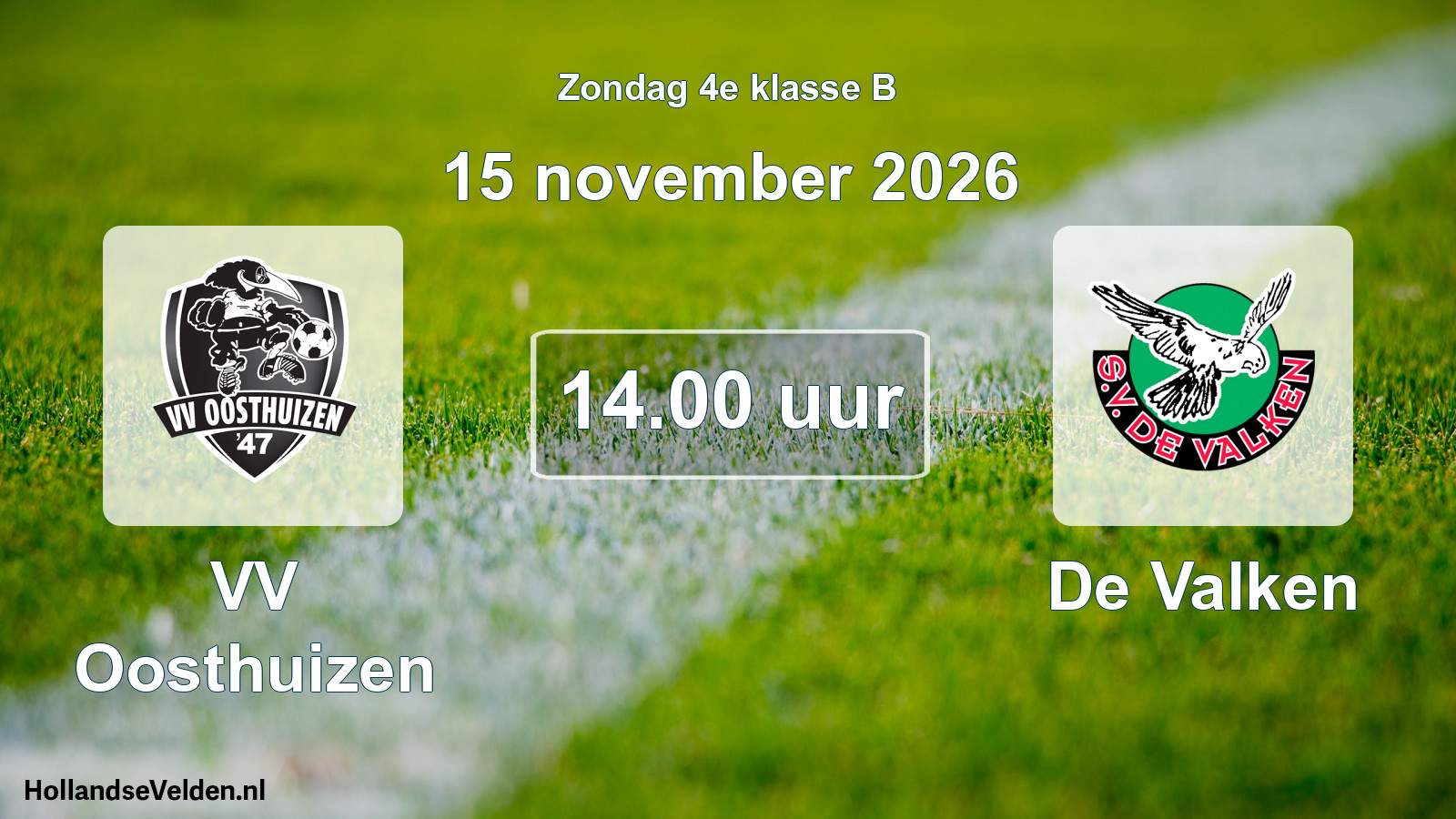 Geplande wedstrijd: VV Oosthuizen - De Valken (15 november 2026)