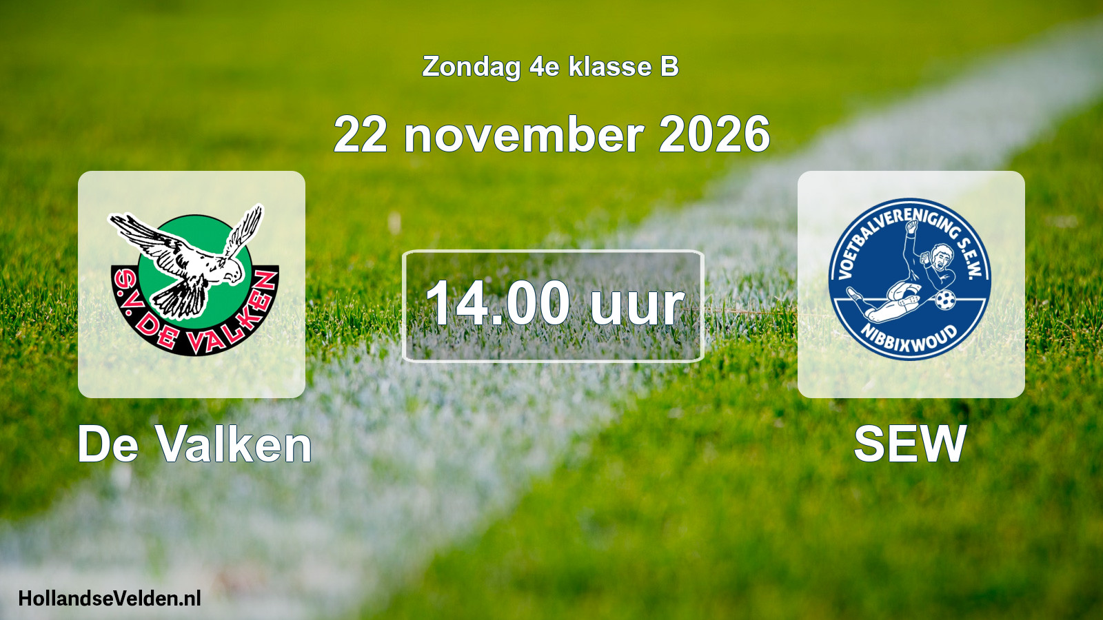 Geplande wedstrijd: De Valken - SEW (22 november 2026)