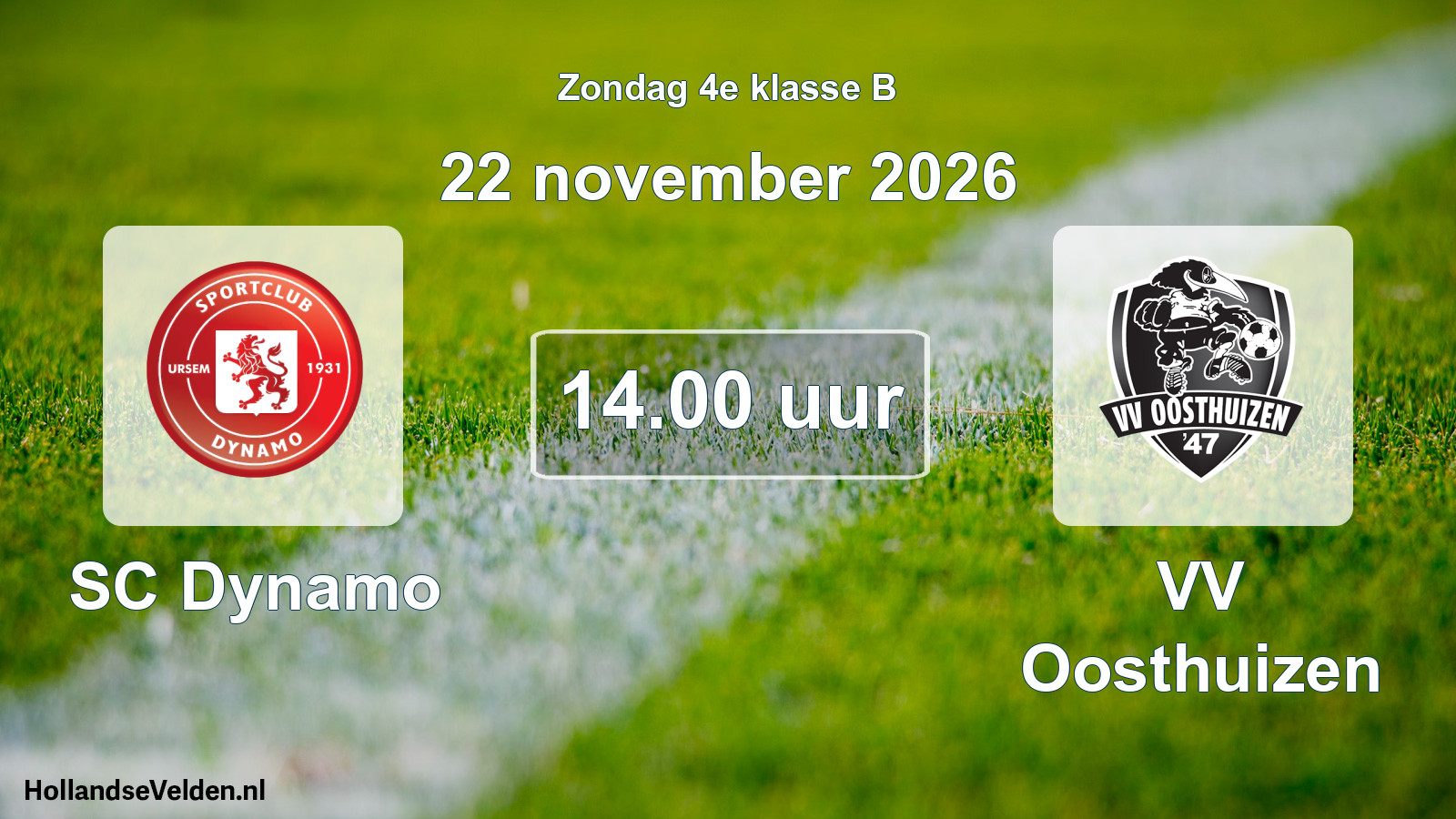 Geplande wedstrijd: SC Dynamo - VV Oosthuizen (22 november 2026)