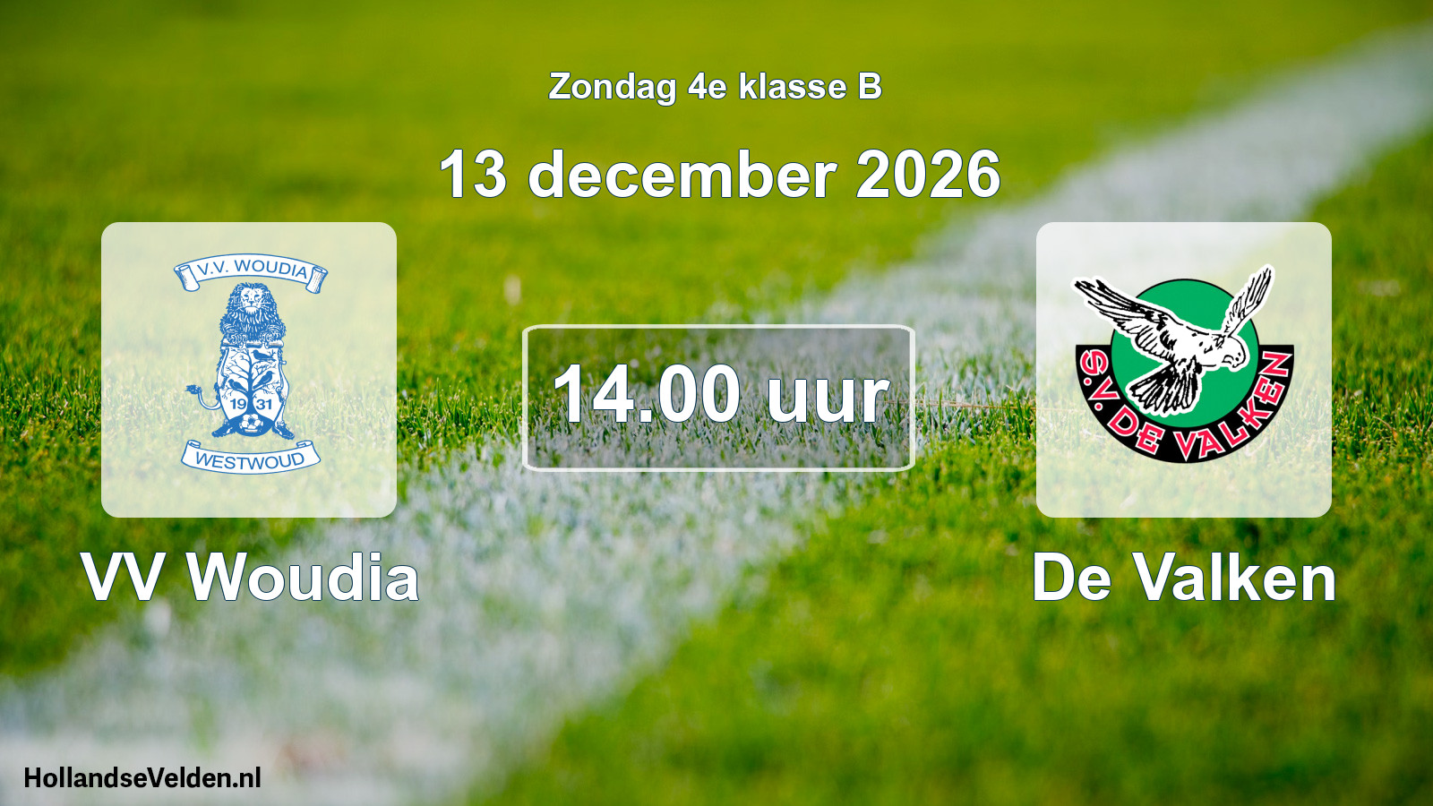 Geplande wedstrijd: VV Woudia - De Valken (13 december 2026)