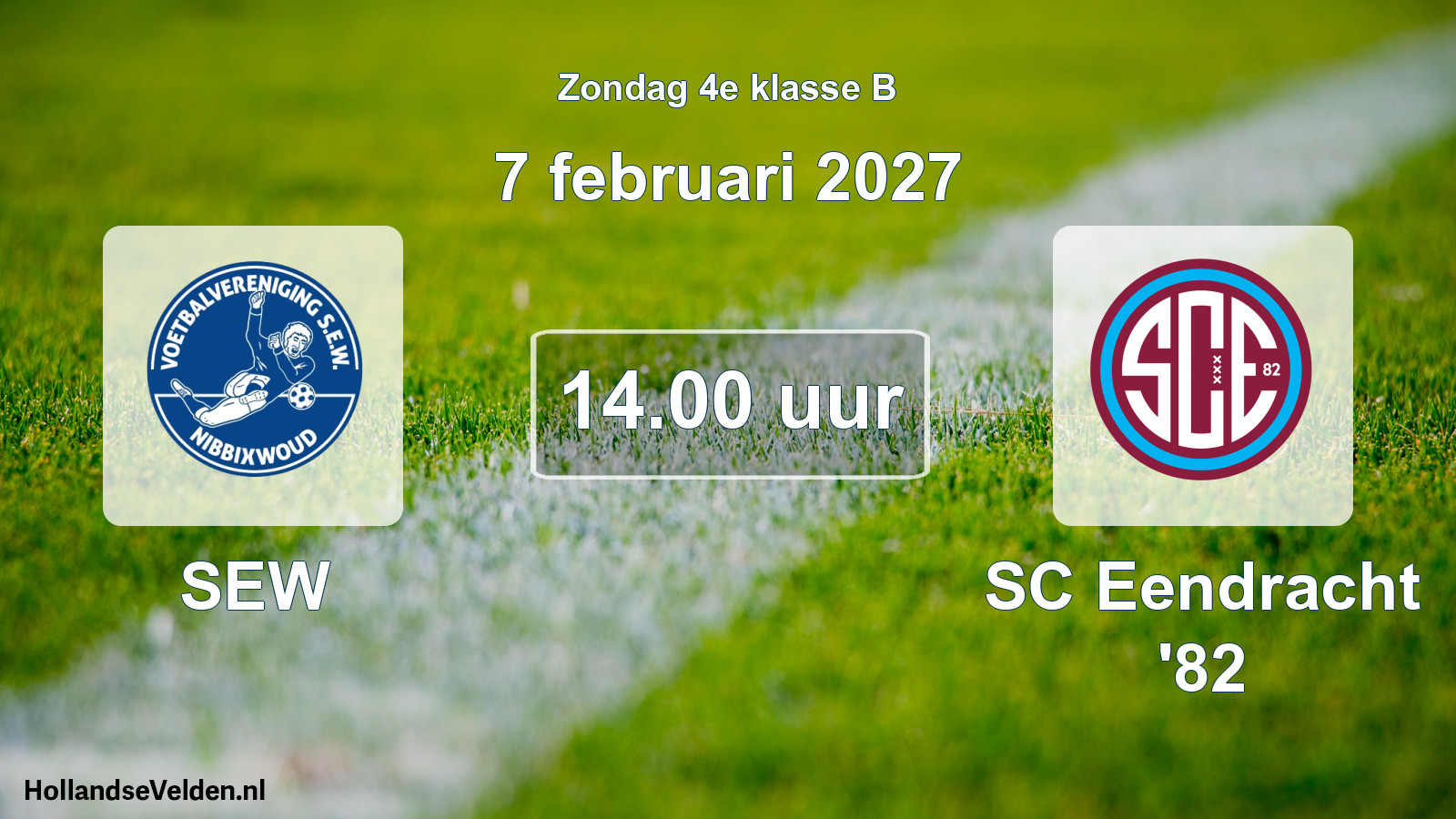 Geplande wedstrijd: SEW - SC Eendracht '82 (7 februari 2027)