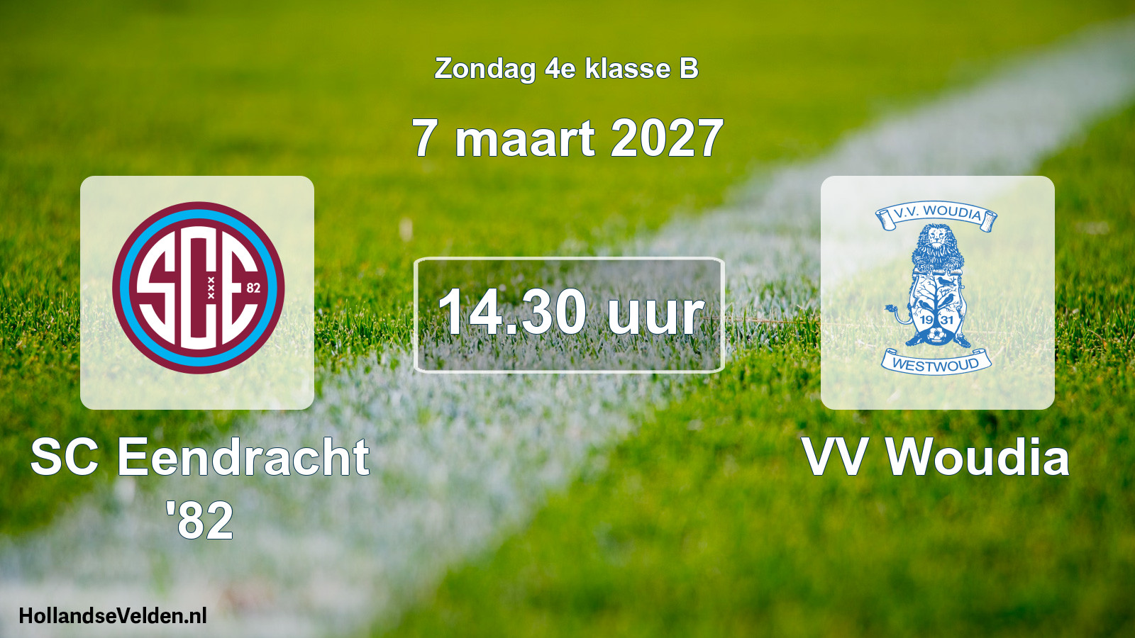 Geplande wedstrijd: SC Eendracht '82 - VV Woudia (7 maart 2027)