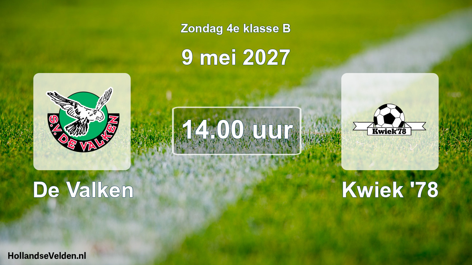 Geplande wedstrijd: De Valken - Kwiek '78 (9 mei 2027)