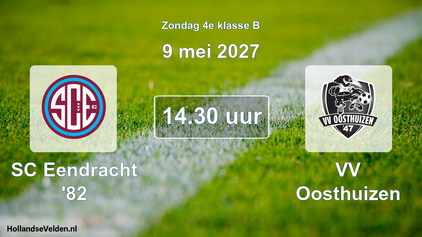 Geplande wedstrijd: SC Eendracht '82 - VV Oosthuizen (9 mei 2027)