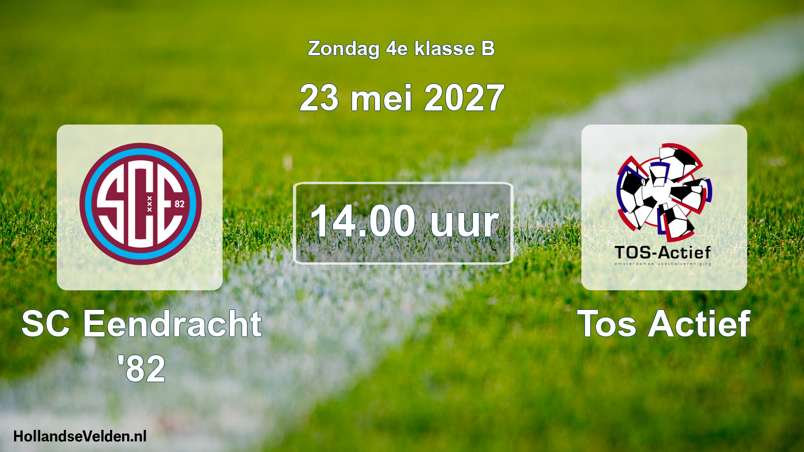 Geplande wedstrijd: SC Eendracht '82 - Tos Actief (23 mei 2027)