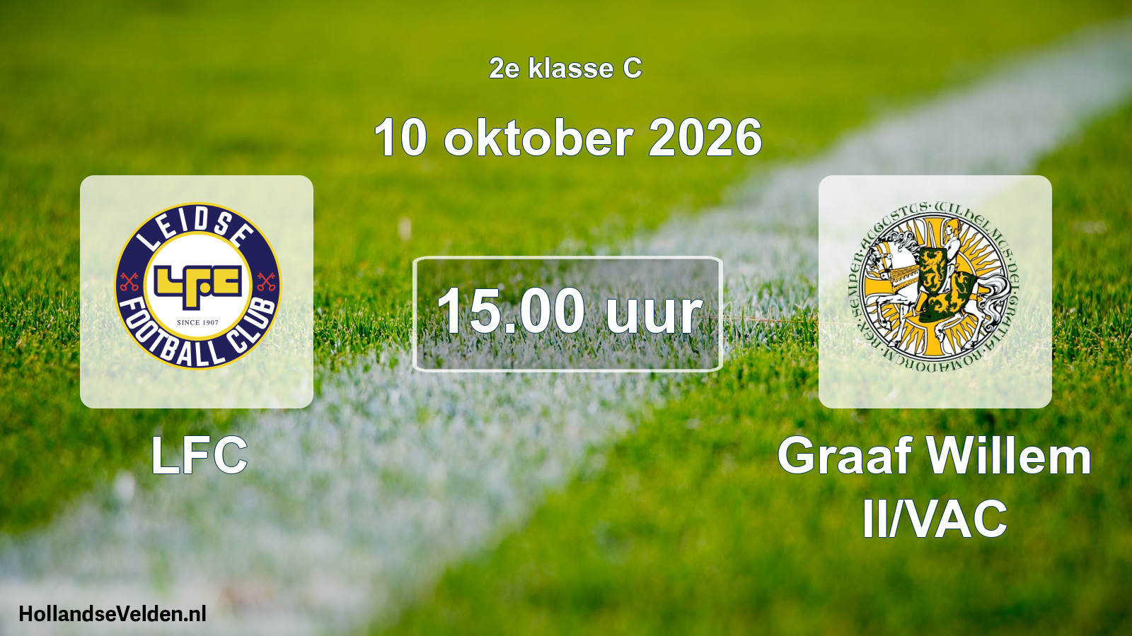 Geplande wedstrijd: LFC - Graaf Willem II/VAC (10 oktober 2026)