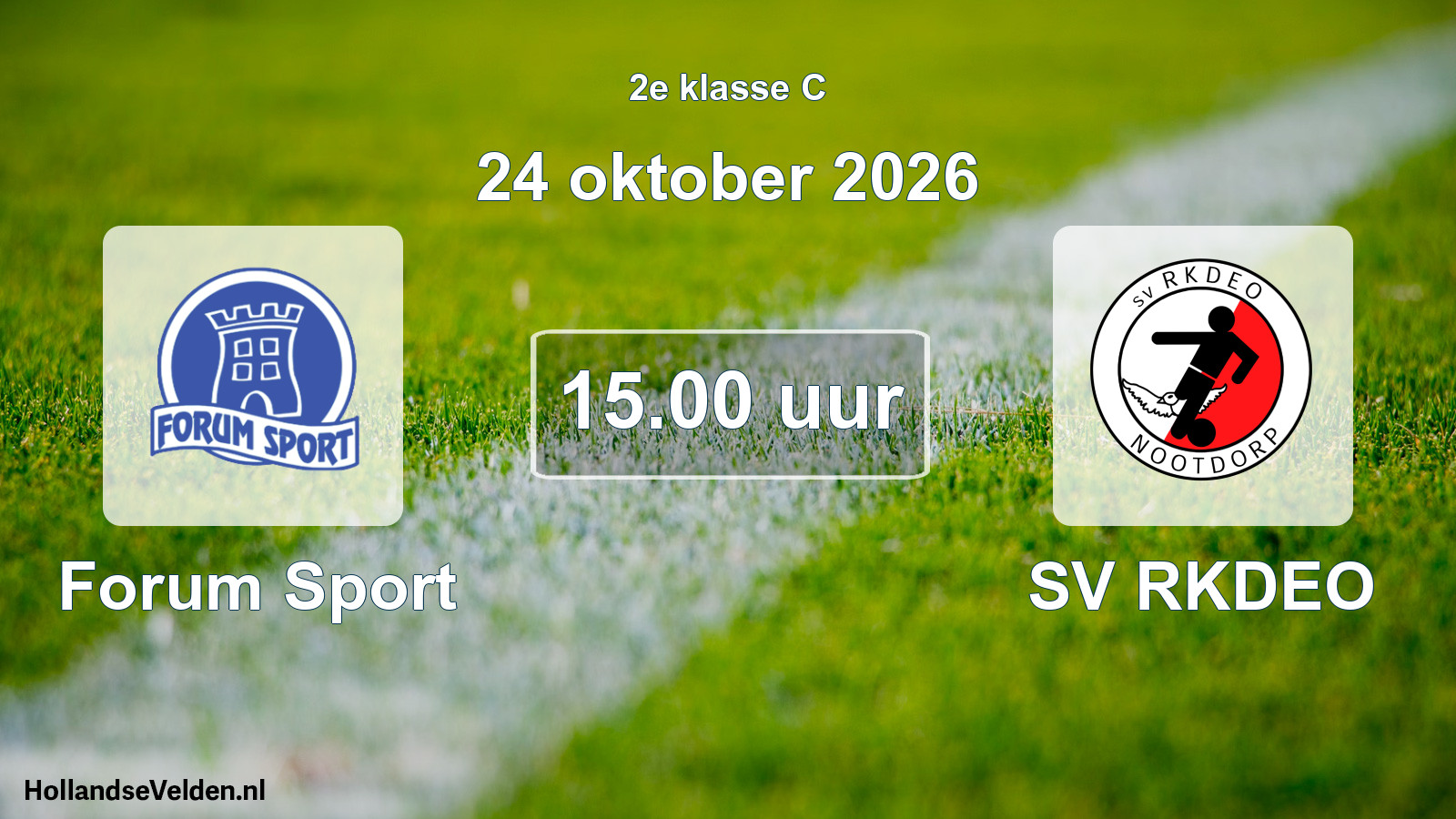 Geplande wedstrijd: Forum Sport - SV RKDEO (24 oktober 2026)