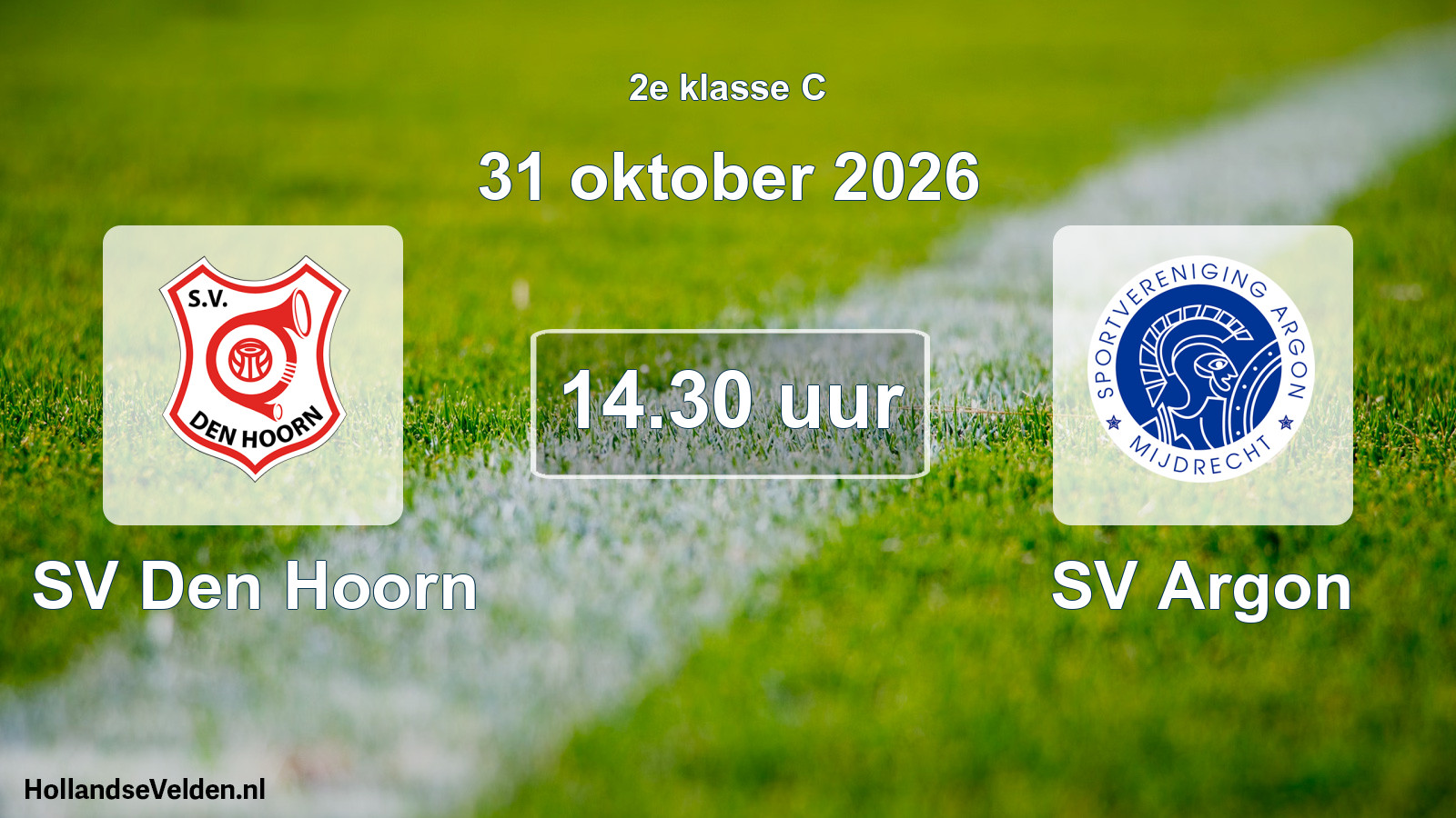 Geplande wedstrijd: SV Den Hoorn - SV Argon (31 oktober 2026)