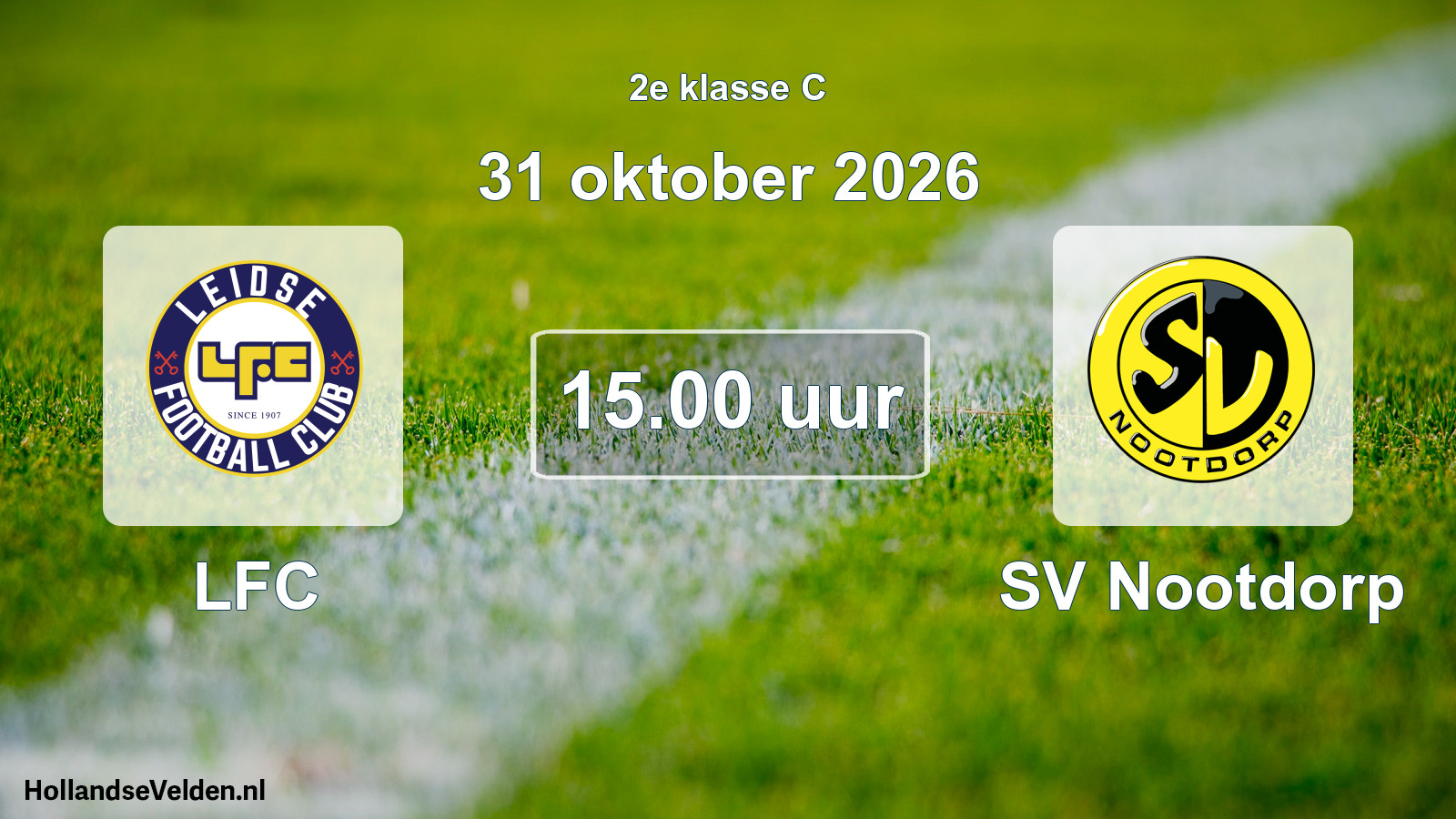 Geplande wedstrijd: LFC - SV Nootdorp (31 oktober 2026)