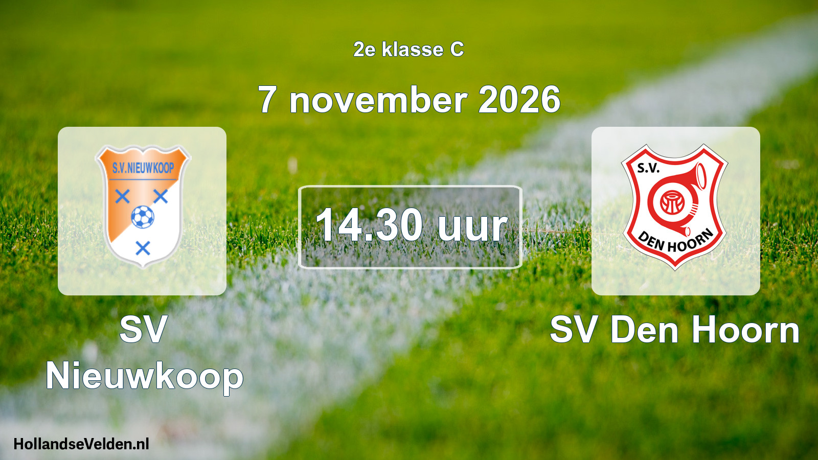 Scheduled Match: SV Nieuwkoop - SV Den Hoorn (7 November 2026)