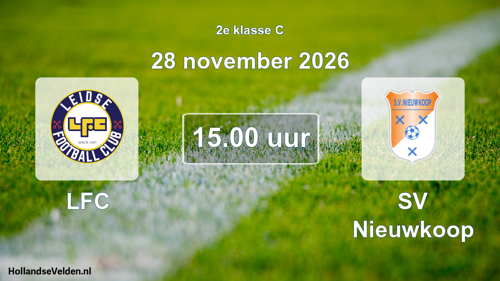 Geplande wedstrijd: LFC - SV Nieuwkoop (28 november 2026)