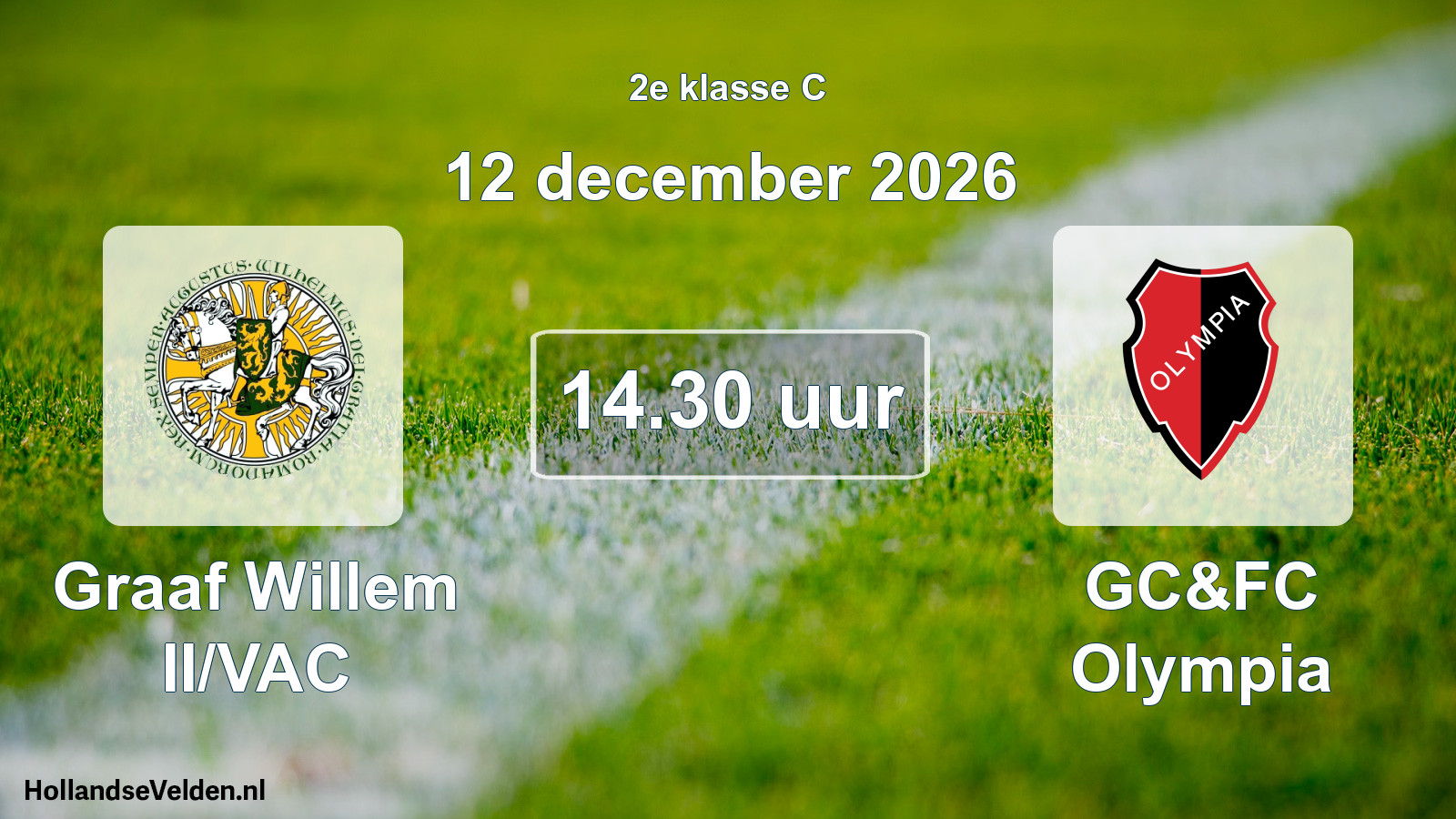 Scheduled Match: Graaf Willem II/VAC - GC&FC Olympia (12 December 2026)