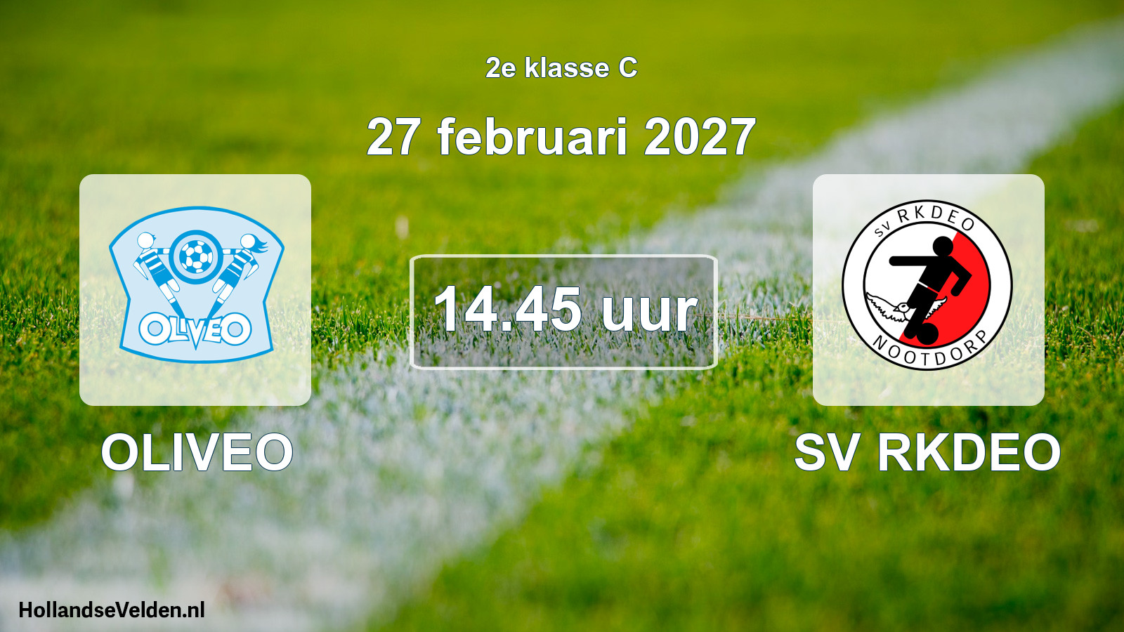 Geplande wedstrijd: OLIVEO - SV RKDEO (27 februari 2027)