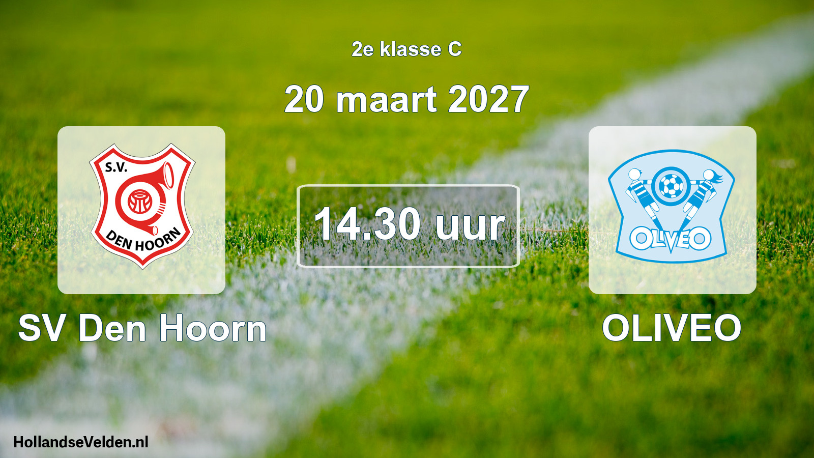 Geplande wedstrijd: SV Den Hoorn - OLIVEO (20 maart 2027)