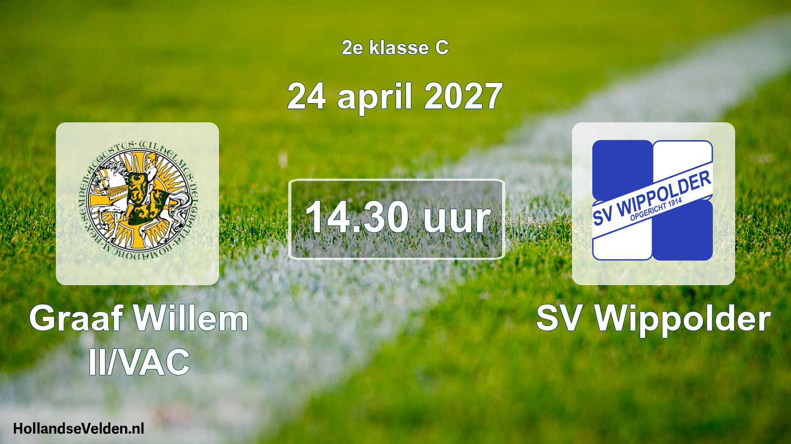 Geplande wedstrijd: Graaf Willem II/VAC - SV Wippolder (24 april 2027)